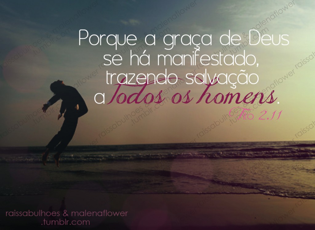 A graça de Deus se manifestou - Recados para Facebook