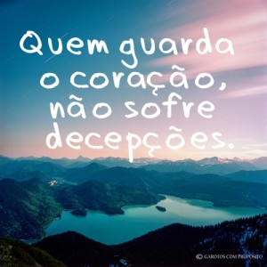 Guarde O Seu Coração Recados Para Facebook